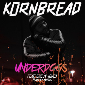 Dengarkan lagu Underdogs (Explicit) nyanyian Kornbread dengan lirik