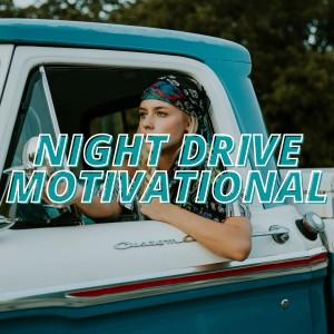 Night Drive Motivational dari Various