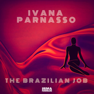 Album The Brazilian Job oleh Ivana Parnasso