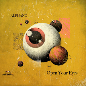 收聽ALPHANO的Open your eyes歌詞歌曲
