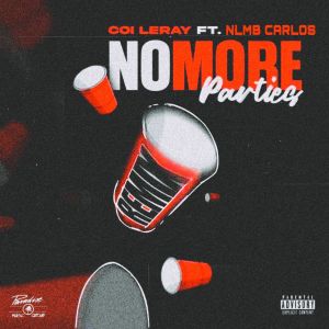 No More Parties (Remix) (Explicit) dari Coi Leray