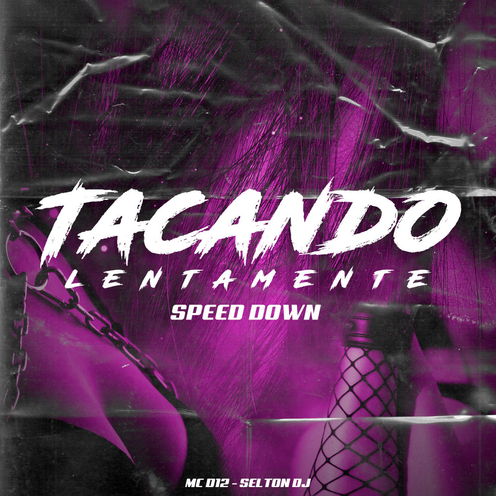 Tacando Lentamente (Speed ​​Down)