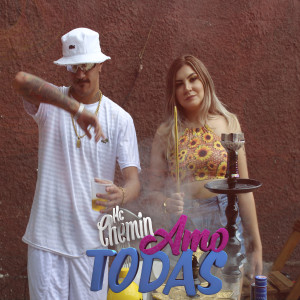 MC Chemin的專輯Amo Todas (Explicit)