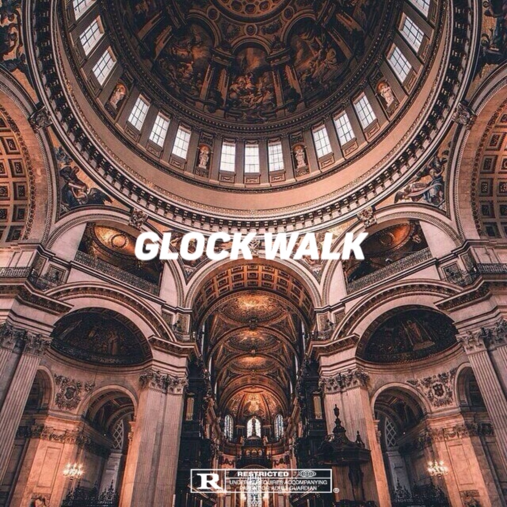 Glock Walk (Explicit)