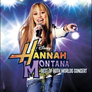 อัลบัม Hannah Montana/Miley Cyrus: Best of Both Worlds Concert ศิลปิน Hannah Montana
