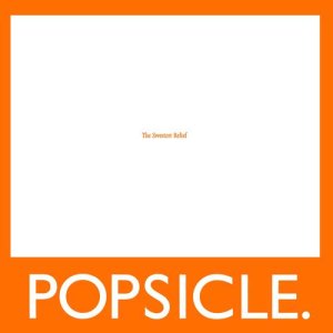 ดาวน์โหลดและฟังเพลง The Sweetest Relief (Radio Edit) พร้อมเนื้อเพลงจาก Popsicle