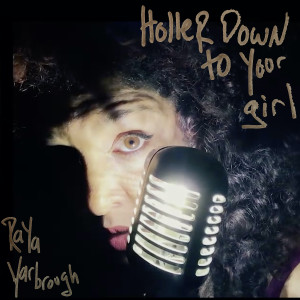Raya Yarbrough的專輯Holler Down to Your Girl