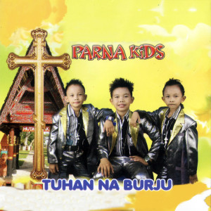 Album Tuhan Na Burju oleh Parna Kids