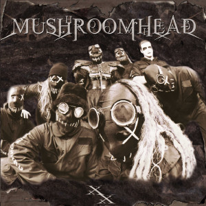 ดาวน์โหลดและฟังเพลง Chancre Sore พร้อมเนื้อเพลงจาก Mushroomhead