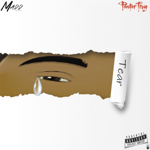 Album Tear (Explicit) from Madd Da Don