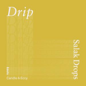 ดาวน์โหลดและฟังเพลง Drip พร้อมเนื้อเพลงจาก Salak Drops