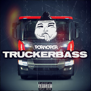 ดาวน์โหลดและฟังเพลง Truckerbass (Explicit) พร้อมเนื้อเพลงจาก ********