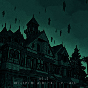 ดาวน์โหลดและฟังเพลง Sweater Weather x After Dark พร้อมเนื้อเพลงจาก Ha Le