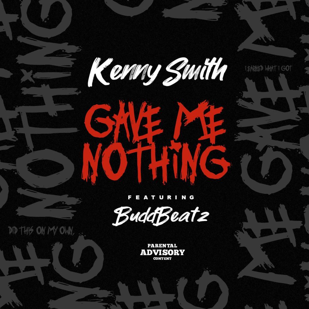 Gave Me Nothing (feat. BuddBeatz) (Explicit)