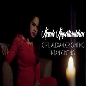 Listen to Kesah Kupertaruhken song with lyrics from Intan Ginting