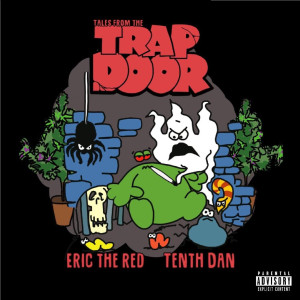 Album Tales from the Trap Door (Explicit) from Eric the Red