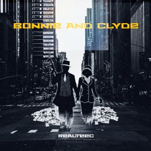 Realteec的專輯Bonnie and Clyde
