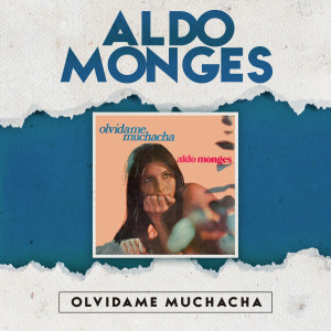 Aldo Monges的專輯Olvidame Muchacha