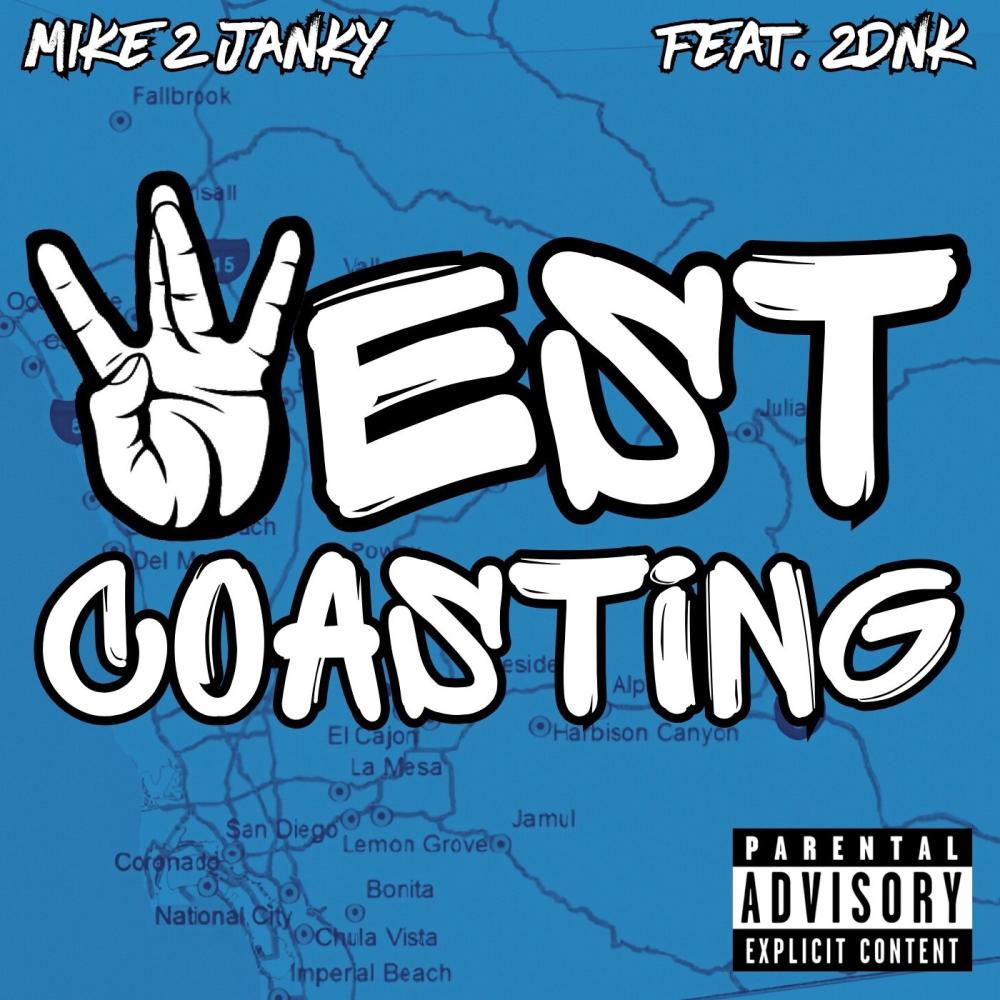 West coasting (feat. 2DNK) (Explicit)