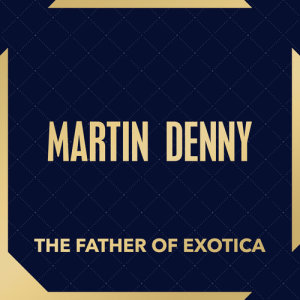 收听Martin Denny的Love Is A Many Splendored Thing歌词歌曲