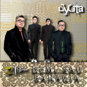 Listen to Demi Kau Bahagia song with lyrics from Dygta