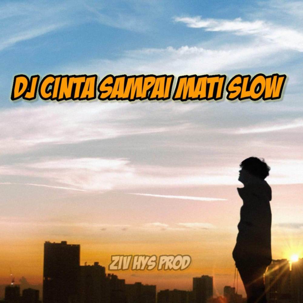 DJ CINTA SAMPAI MATI SLOW BASS