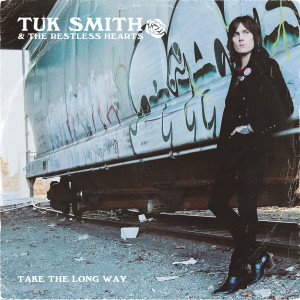 ดาวน์โหลดและฟังเพลง Take The Long Way พร้อมเนื้อเพลงจาก Tuk Smith & The Restless Hearts