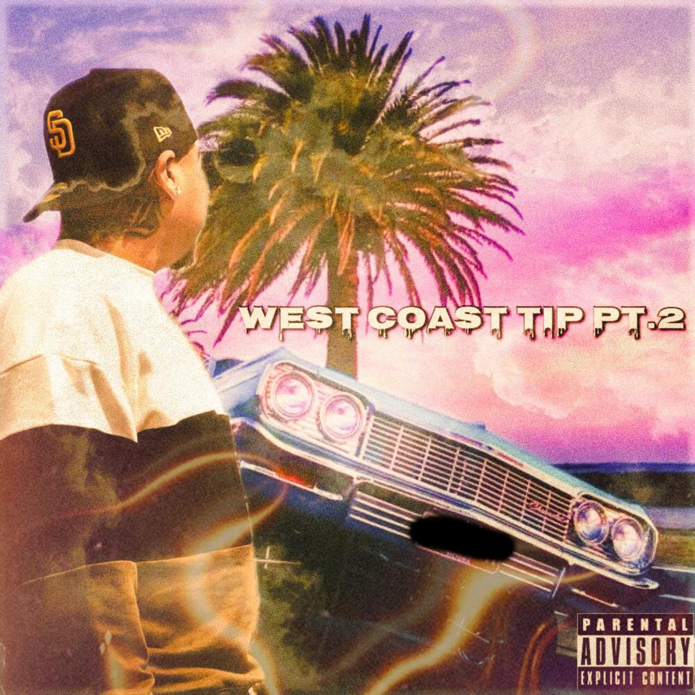 West Coast Tip Pt.2 (Explicit)
