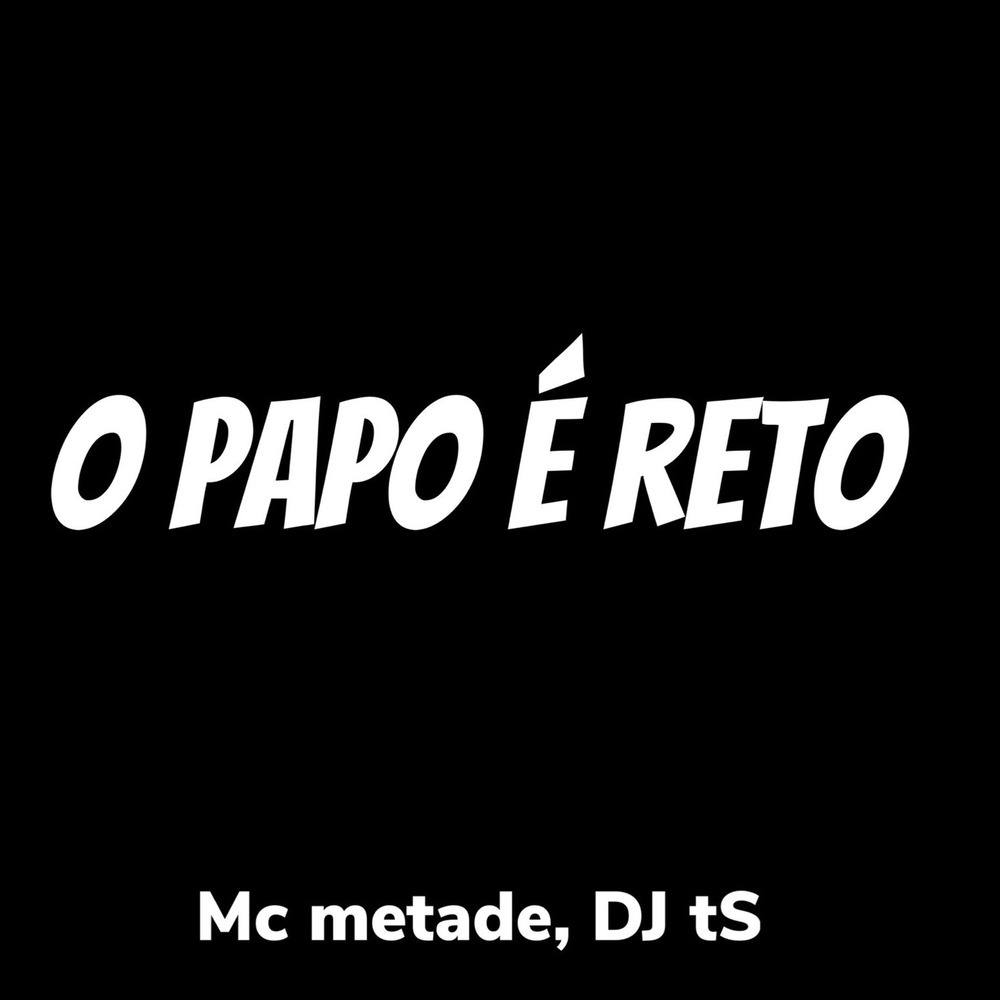 O Papo É Reto (Explicit)