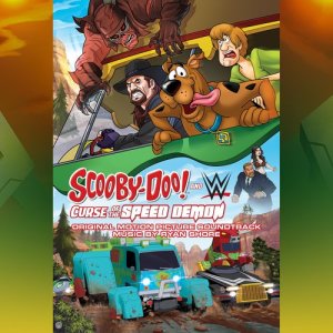 Ryan Shore的專輯Scooby-Doo! And Wwe: Curse of the Speed Demon (Original Motion Picture Soundtrack)