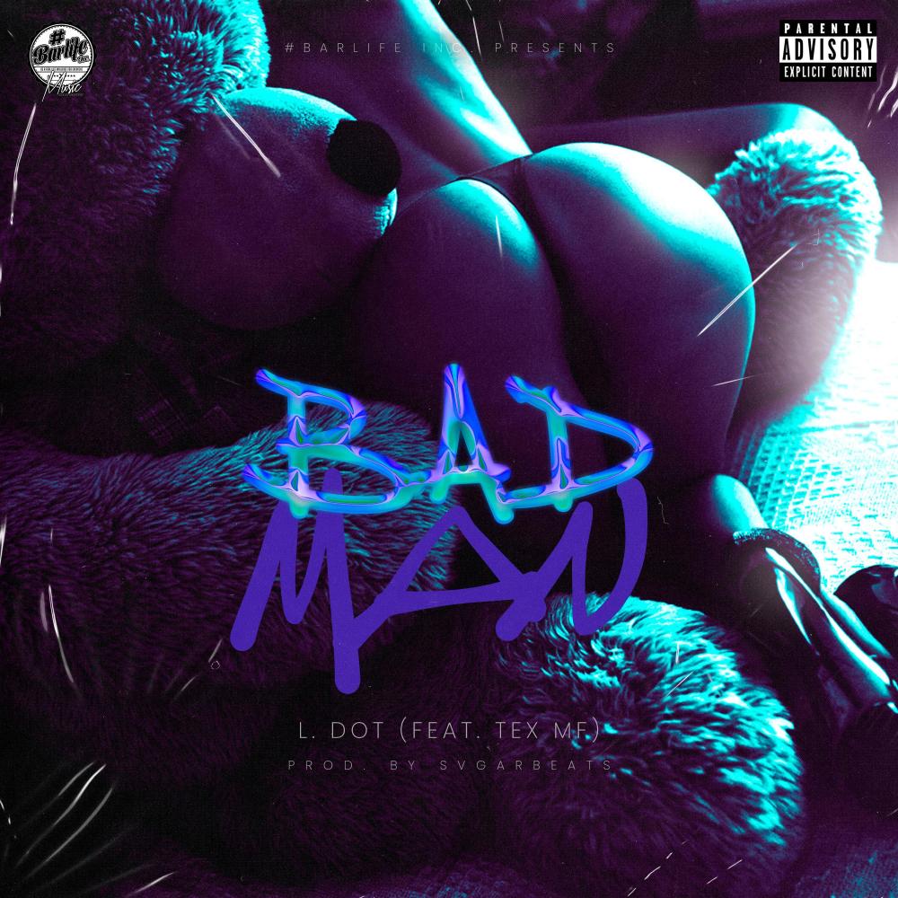 Bad Man (feat. Tex MF) (Explicit)