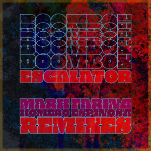 收聽Boombox的Escalator (Mark Farina & Homero Espinosa Deep Mix)歌詞歌曲