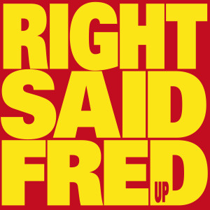 收聽Right Said Fred的I'm Too Sexy歌詞歌曲