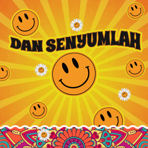 Dan Senyumlah dari Yudis Dwiko