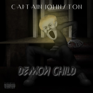 Album Demon Child (Explicit) from Captain Johnston