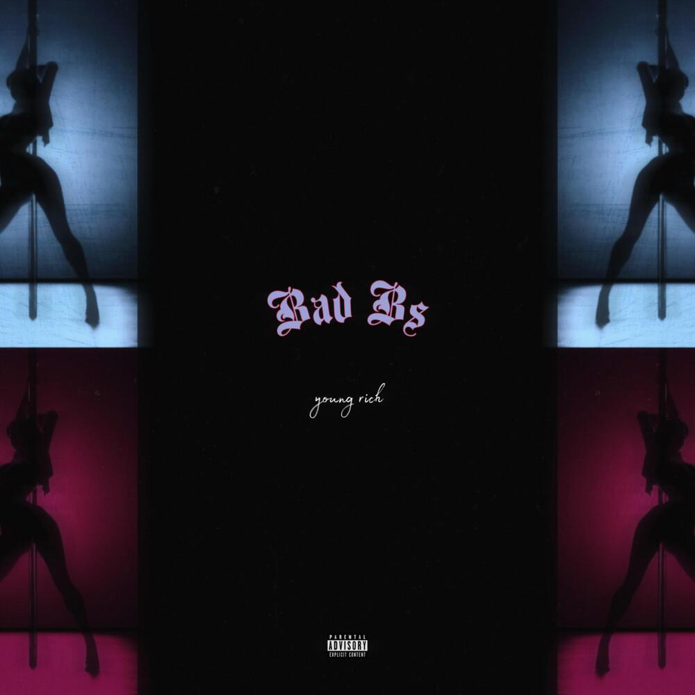 Bad Bs (Explicit)