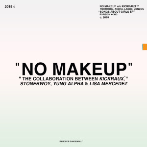 อัลบัม No Makeup (feat. Lisa Mercedez) ศิลปิน KickRaux