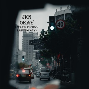 ดาวน์โหลดและฟังเพลง Okay พร้อมเนื้อเพลงจาก JKN