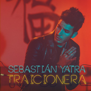 ดาวน์โหลดและฟังเพลง Traicionera พร้อมเนื้อเพลงจาก Sebastian Yatra
