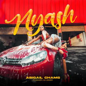 收聽Abigail Chams的Nyash歌詞歌曲
