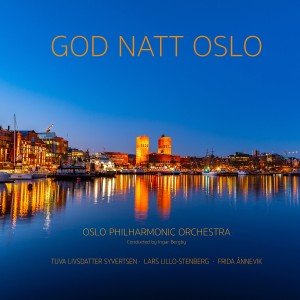 收聽奧斯陸愛樂樂團的God natt Oslo歌詞歌曲