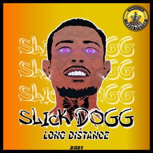 Long Distance dari Slick Dogg