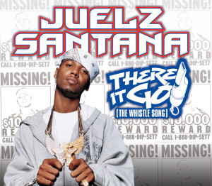 收聽Juelz Santana的There It Go (The Whistle Song) (Instrumental)歌詞歌曲