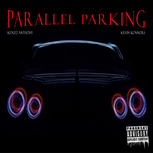 Album Parallel Parking (Explicit) from Kenzo Anthony