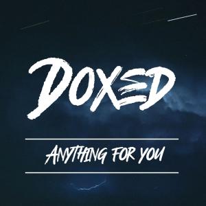 Album Anything For You from Doxed