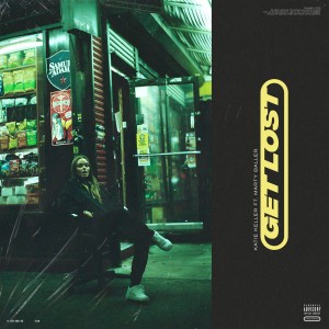 ดาวน์โหลดและฟังเพลง Get Lost (Explicit) พร้อมเนื้อเพลงจาก Katie Keller