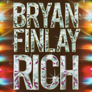 收聽Bryan Finlay的Rich歌詞歌曲