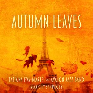 Dengarkan lagu Autumn Leaves nyanyian Tatiana Eva-Marie dengan lirik