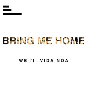 We的专辑Bring Me Home
