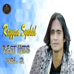 อัลบัม Best Hits Vol. 2 ศิลปิน Rayyan Syahid